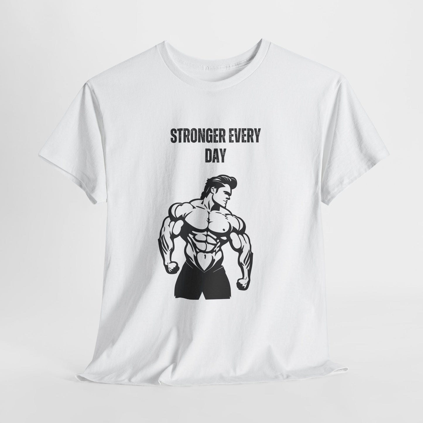 Stronger Every Day  T-Shirt