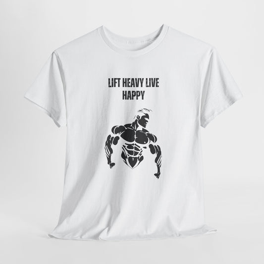 Lift Heavy Live Happy T-Shirt