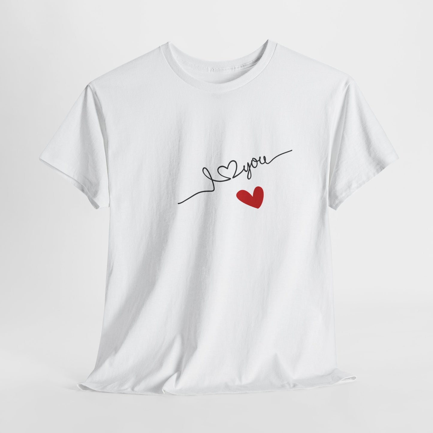 I Love You T-shirt