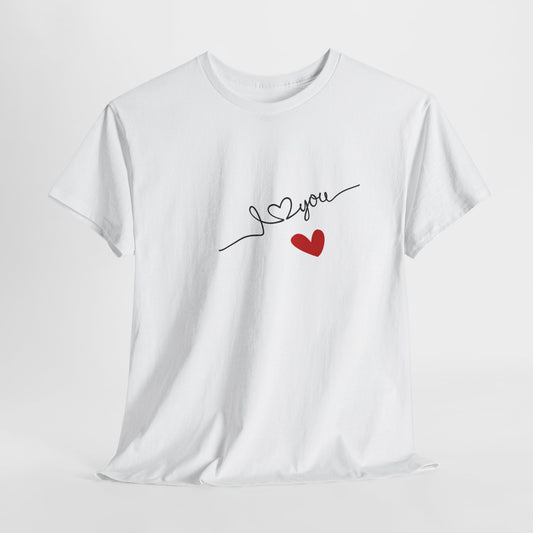 I Love You T-shirt